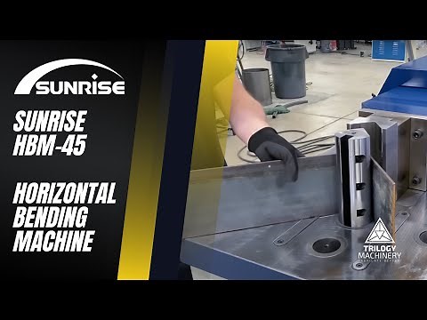 Sunrise HBM-45 Horizontal Bending Machine