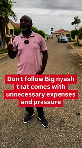 Don't follow big nyash that comes with unnecessary expenses and pressure young man | Ekow Eshun