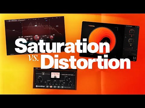 Saturation and Distortion - What's the difference?