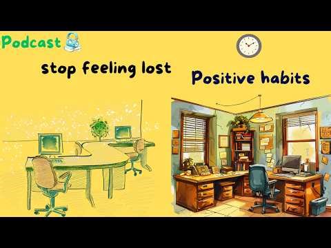 Positive habits that changed my life for the better, English listening | Podcasts AND Listening