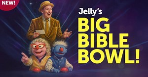 Jelly's Big Bible Bowl!