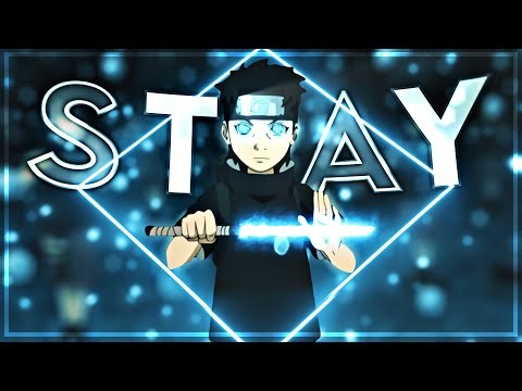 Naruto - Stay [Edit/AMV] Quick!