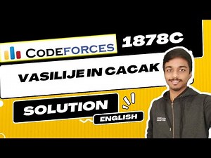 Vasilije in Cacak | Codeforces 1878C Solution | Codeforces Round 900 (Div. 3) | English