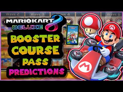 BOOSTER COURSE PASS PREDICTIONS & The Future Of Mario Kart! | Mario Kart 8 Deluxe