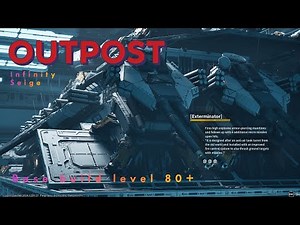 Outpost infinity siege base build level 80+