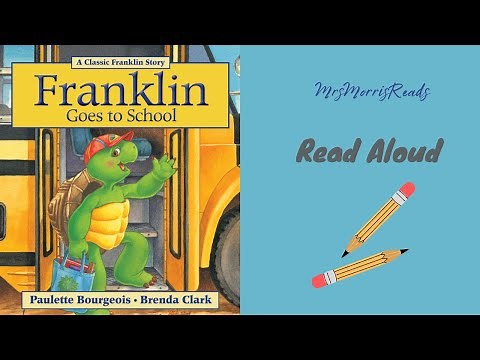 FRANKLIN GOES TO SCHOOL Read Aloud