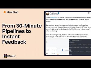 From 30-Minute Pipelines to Instant Feedback: Andy’s CI/CD Journey with Dagger