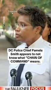 25K views · 5.2K reactions | DC Police Chief Pamela Smith appears to not know what “CHAIN OF COMMAND” means. | Truwire | Facebook
