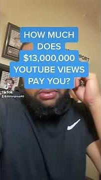 How Much Does 13,000,000 YouTube Views Pay You? #shorts