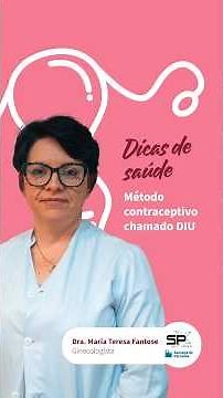👩🏻‍⚕️ Dra. Maria Teresa Explica: O Que Você Sabe sobre o DIU? 🌸