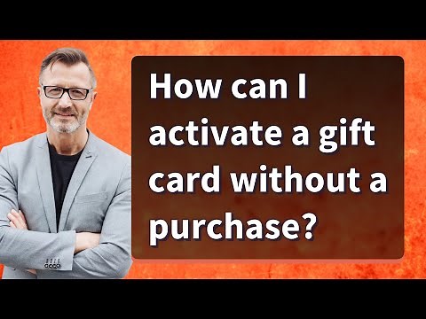 How can I activate a gift card without a purchase?