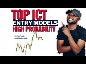Top ICT Trade Entry Models with High Probability