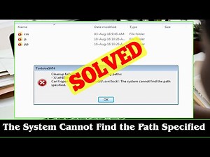 [SOLVED] Error The System Cannot Find the Path Specified