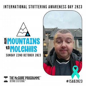 Turning Mountains into Molehills Scott Ingram, Purchasing Administrator, from McGuire Programme UK For me, a big mountain was public speaking. Since I wasn't too sure how I would get on or do public speaking. But thanks to the McGuire Programme and the speakers club at my work, nowadays I can do public speaking which has massively helped me with my confidence, and my speech when it comes to speaking to anybody in any speaking situation. Which makes me feel great and happy. Thank you for listenin