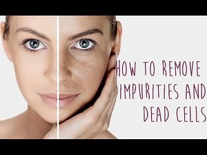 How to Get Rid of Skin Impurities