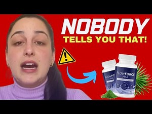 FLOWFORCE MAX -⚠️(WARNING NOTICE!!)⚠️- FLOWFORCE - FLOWFORCE MAX SUPPLEMENT - Flowforce Max Review