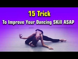 Tips To Improve Your Dancing Skill ASAP!