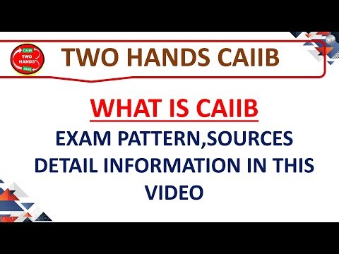 WHAT IS CAIIB / EXAM PATTERN, SOURCES COMPLETE INFORMATION IN THIS VIDEO CAIIB I TWO HANDS CAIIB