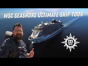 MSC Seashore Ship Tour 2025 | Full Cruise Ship Walkthrough & Deck Guide #shiptour