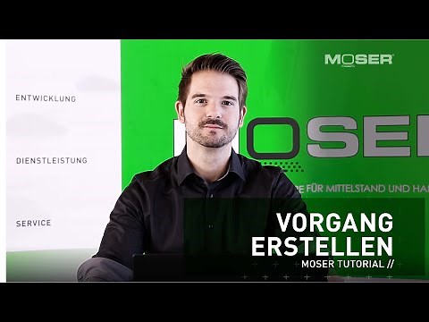 MOSER Tutorial: MOS'aik Vorgänge