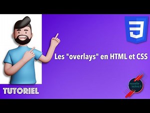 Les "overlays" (HTML/CSS)