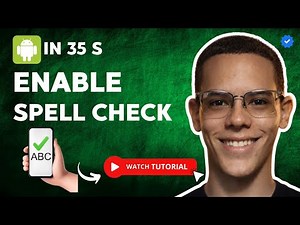 How to ACTIVATE SPELL CHECKER on ANDROID in 35 S
