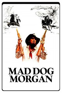 Mad Dog Morgan (1976) - Where to Watch