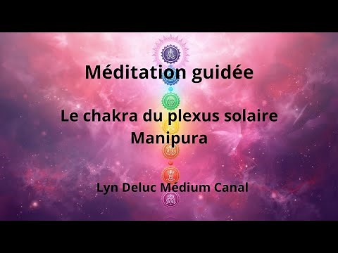 Guided Meditation 3: The Solar Plexus Chakra (Manipura)