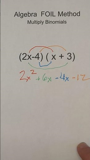 FOIL Method Multiply Binomials