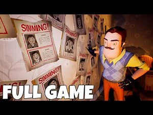 Hello Neighbor - Pre-Alpha Sequel | Full Game Walkthrough