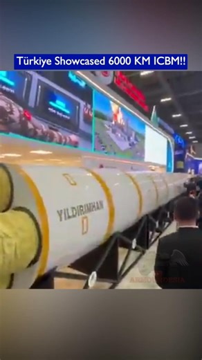 Turkiye Revealed Its First 6000KM ICBM – YILDIRIMHAN Missile!!