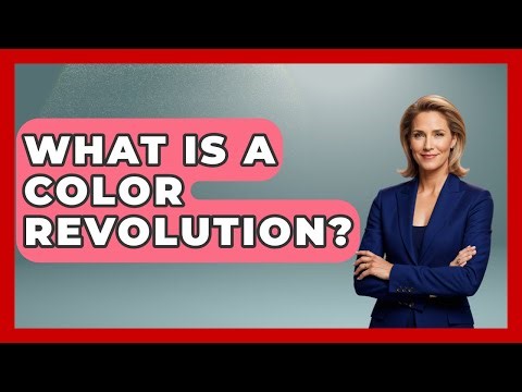 What Is A Color Revolution? - International Policy Zone