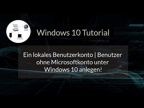 Ein lokales Benutzerkonto Benutzer ohne Microsoftkonto unter Windows 10 anlegen! Windows 10 Tutorial