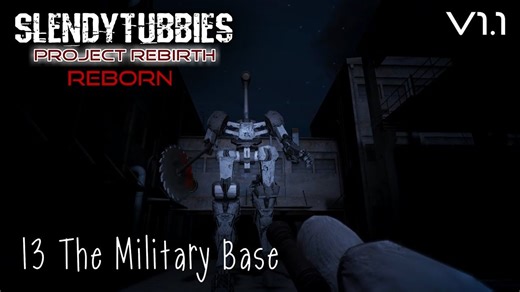 Slendytubbies_ Project Rebirth Reborn v1.1 The Military Base（军事基地）通关
