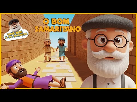 O BOM SAMARITANO - Parábola de Jesus Completa - ENSINANDO A AMAR O PRÓXIMO ‪@VovoZezeeasCriancas‬​