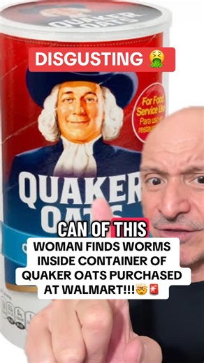 thejoed69 on Instagram: "Woman finds worms inside a container of Quaker Oats purchased at Walmart!!! 🤯🚨 #worms #psa #walmart #gross #scary"