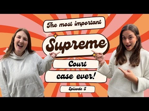 Episode 5- Early Supreme Court Cases