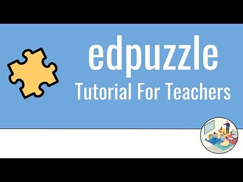 How to Use EdPuzzle | Tech Tutorials for Teachers
