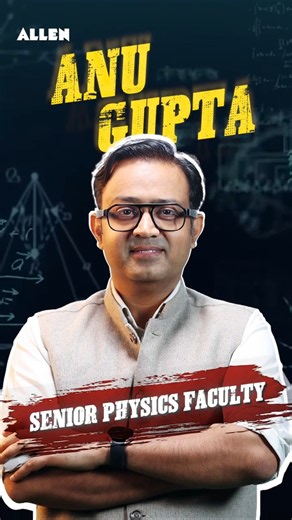 Concepts Se Confidence Tak 💥 | Anu Gupta Sir the Physics Legend | JEE 2027