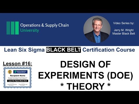 DOE Theory Made Practical — Lean Six Sigma Black Belt Lesson #16 by Operations University
