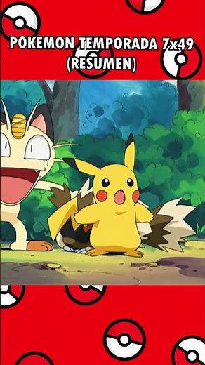 Pokemon season 7 episode 49 (summary)
