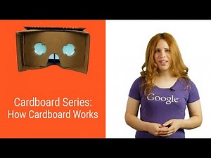 Cardboard: How Cardboard Works
