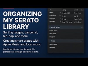 Organizing My Serato Library | Serato 4.0 Beta Smart Crates Demo