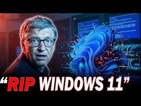 The Windows 11 Disaster Bill Gates Didn’t See Coming