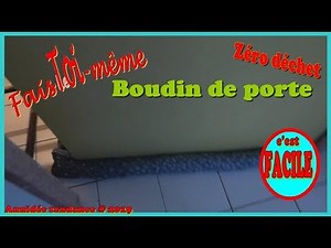 TUTO boudin de porte double 100% recyclage