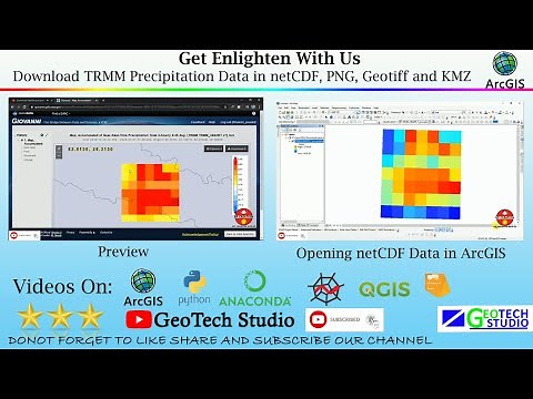 Download TRMM Precipitation Data in netCDF, PNG, Geotiff, Kmz | Opening in ArcGIS |@GeoTech Studio