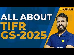 All about TIFR GS 2025 Application Form released | Eligibility, Exam Dates| VedPrep Chem Academy