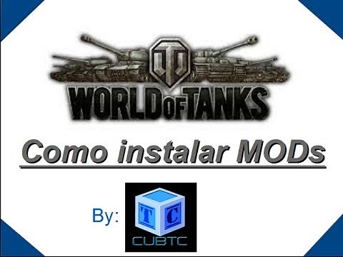 World Of Tanks Español: Como instalar mods (by CUBTC)