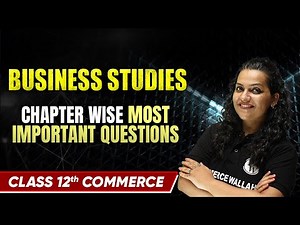 Business Studies | Chapter Wise Most Important Questions | CBSE Class 12th Commerce