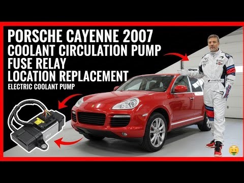 PORSCHE CAYENNE COOLANT CIRCULATION PUMP FUSE RELAY LOCATION REPLACEMENT. ELECTRIC COOLANT PUMP